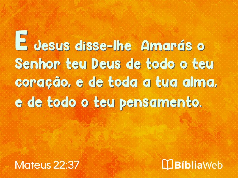 Mateus 22:37 em imagem para compartilhar