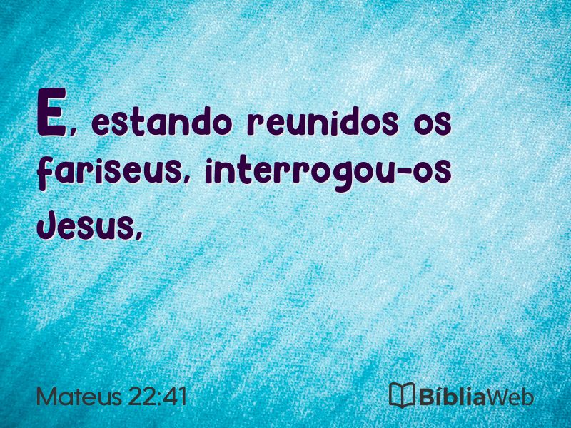 Mateus 22:41 em imagem para compartilhar