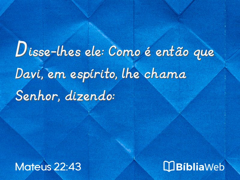 Mateus 22:43 em imagem para compartilhar