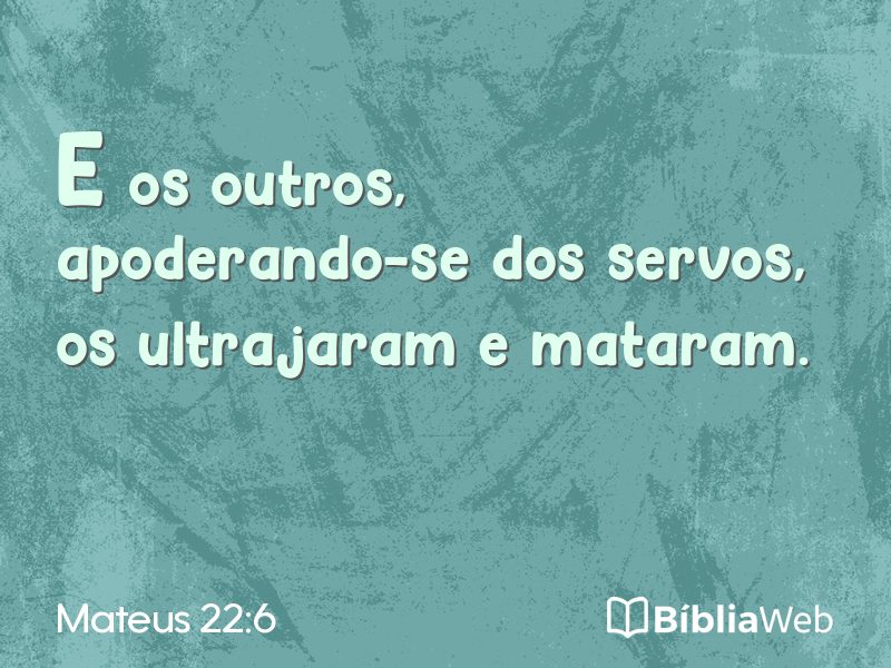 Mateus 22:6 em imagem para compartilhar