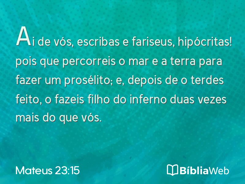 Mateus 23:15 em imagem para compartilhar