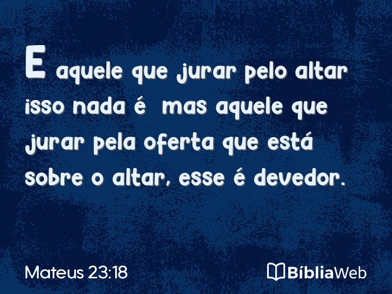 Mateus 23:18 em imagem para compartilhar