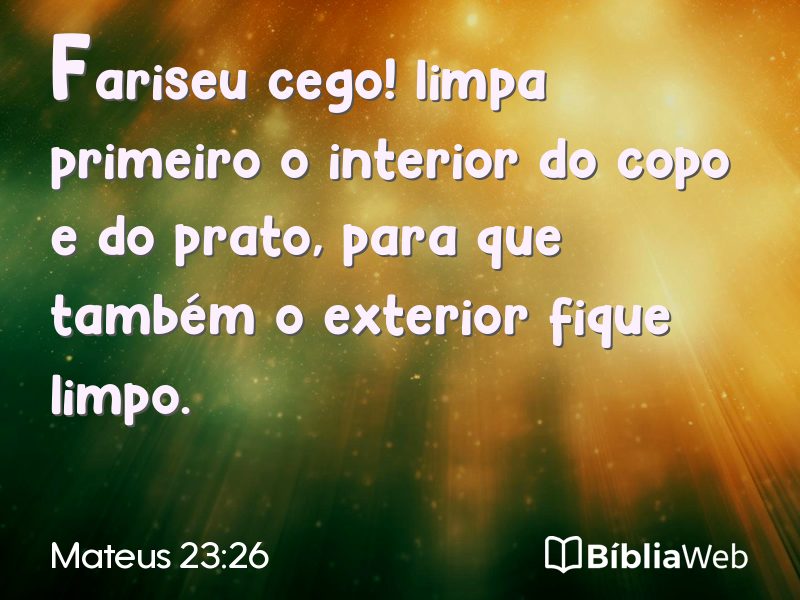 Mateus 23:26 em imagem para compartilhar