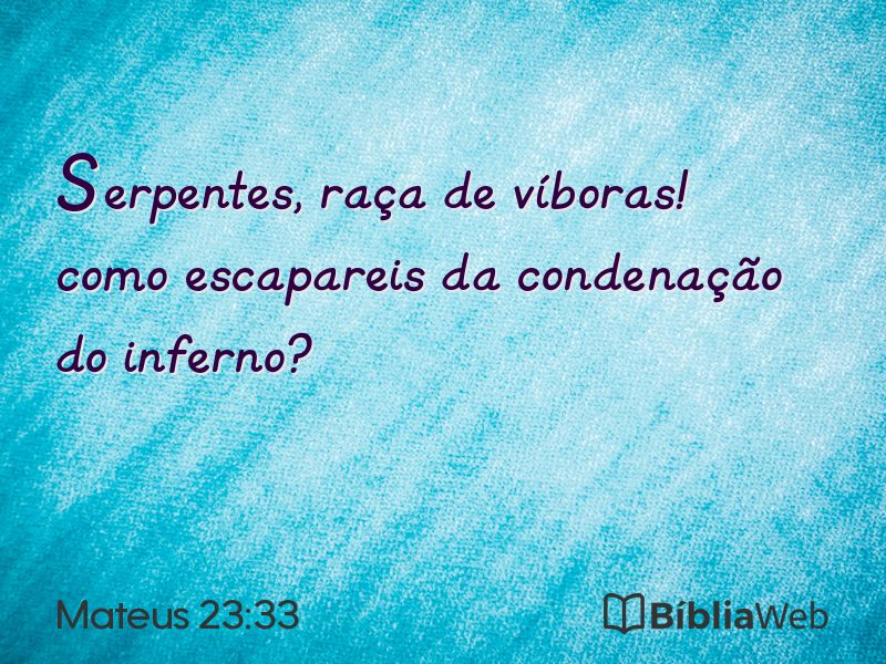Mateus 23:33 em imagem para compartilhar