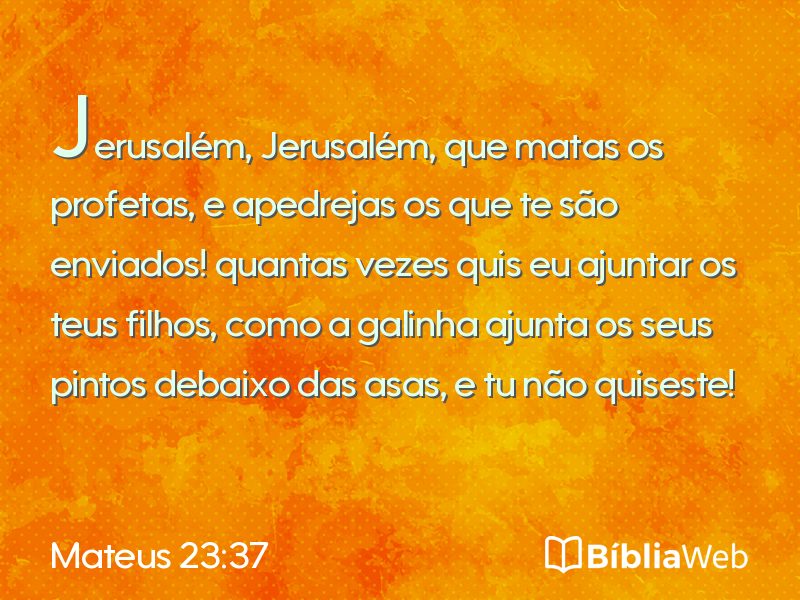 Mateus 23:37 em imagem para compartilhar