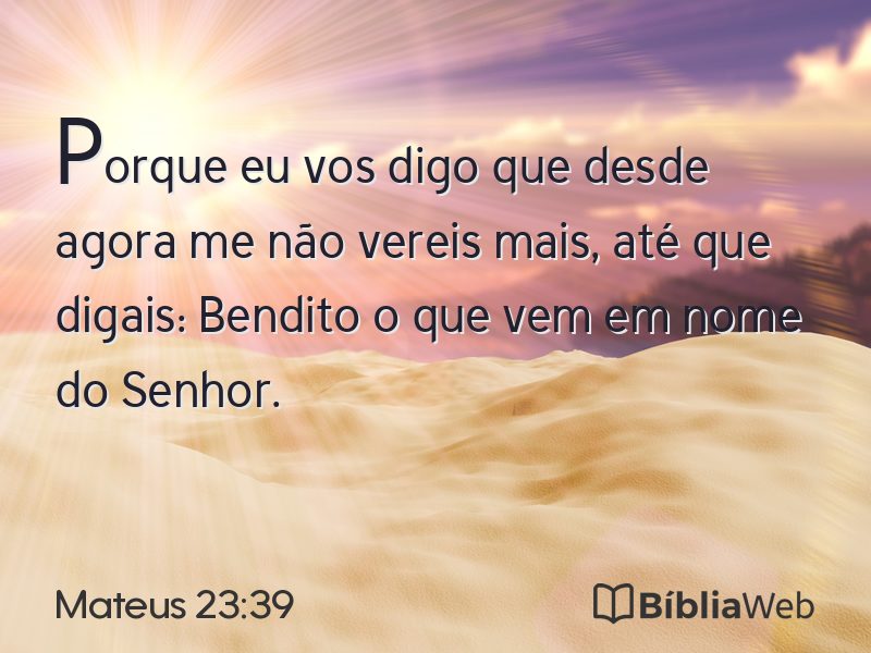 Mateus 23:39 em imagem para compartilhar