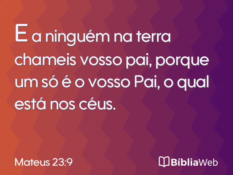 Mateus 23:9 em imagem para compartilhar