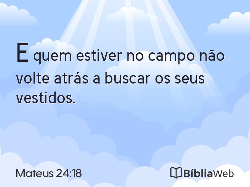 Mateus 24:18 em imagem para compartilhar