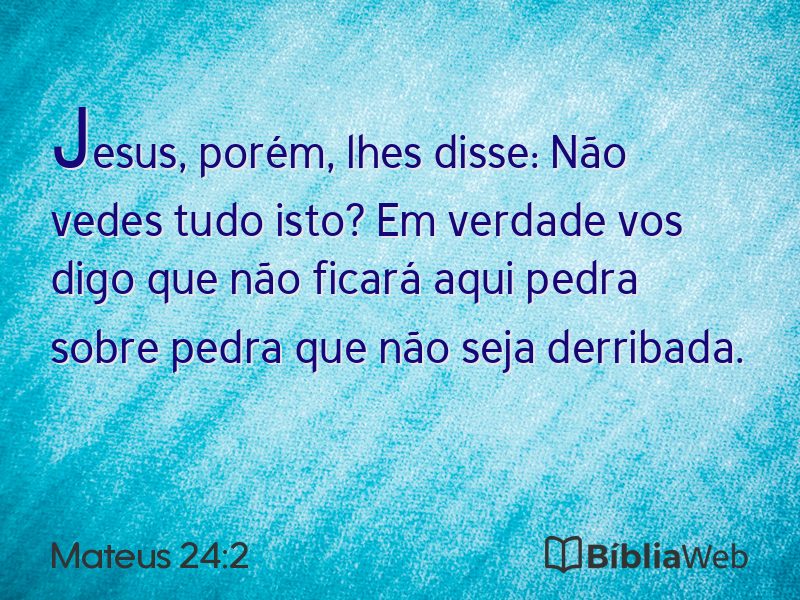 Mateus 24:2 em imagem para compartilhar