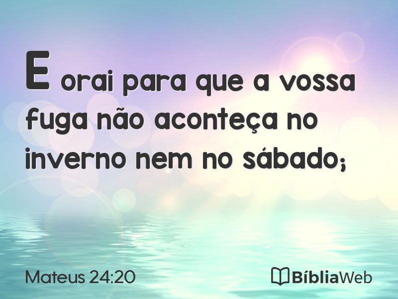 Mateus 24:20 em imagem para compartilhar