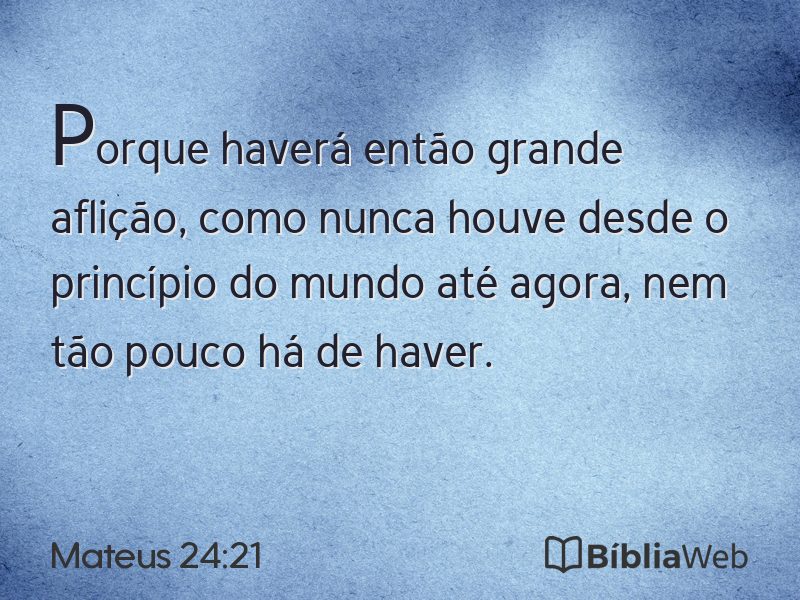 Mateus 24:21 em imagem para compartilhar