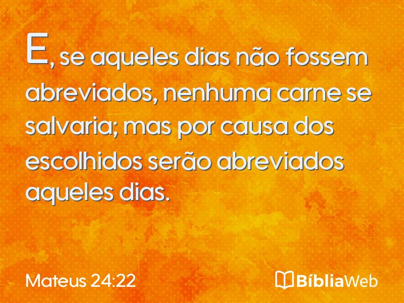Mateus 24:22 em imagem para compartilhar