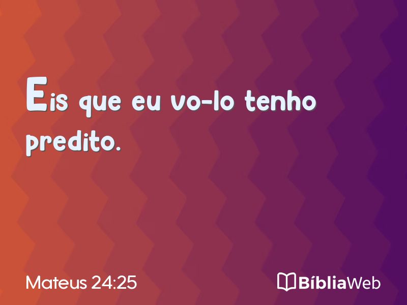 Mateus 24:25 em imagem para compartilhar
