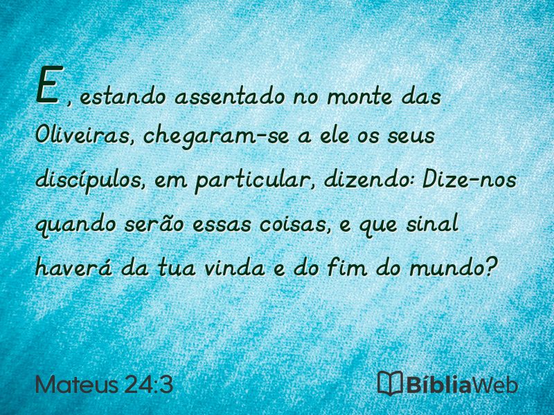 Mateus 24:3 em imagem para compartilhar