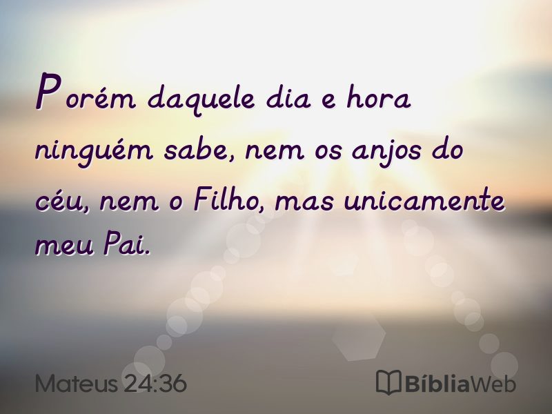 Mateus 24:36 em imagem para compartilhar