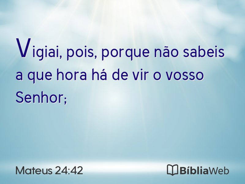 Mateus 24:42 em imagem para compartilhar