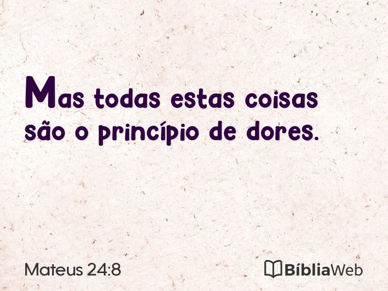 Mateus 24:8 em imagem para compartilhar