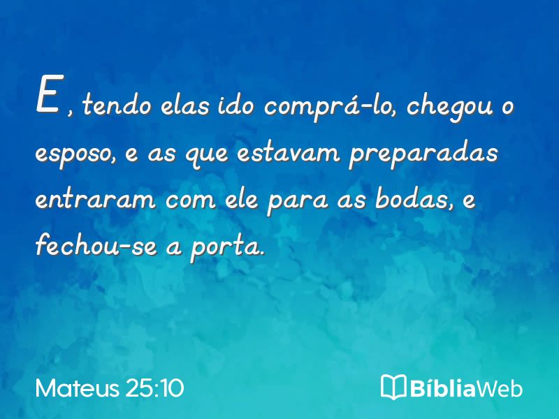 Mateus 25:10 em imagem para compartilhar