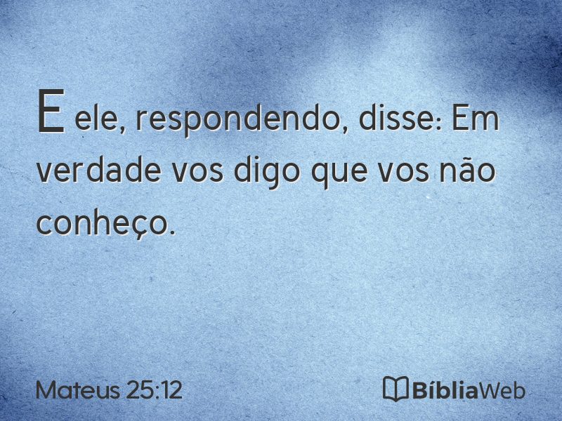 Mateus 25:12 em imagem para compartilhar