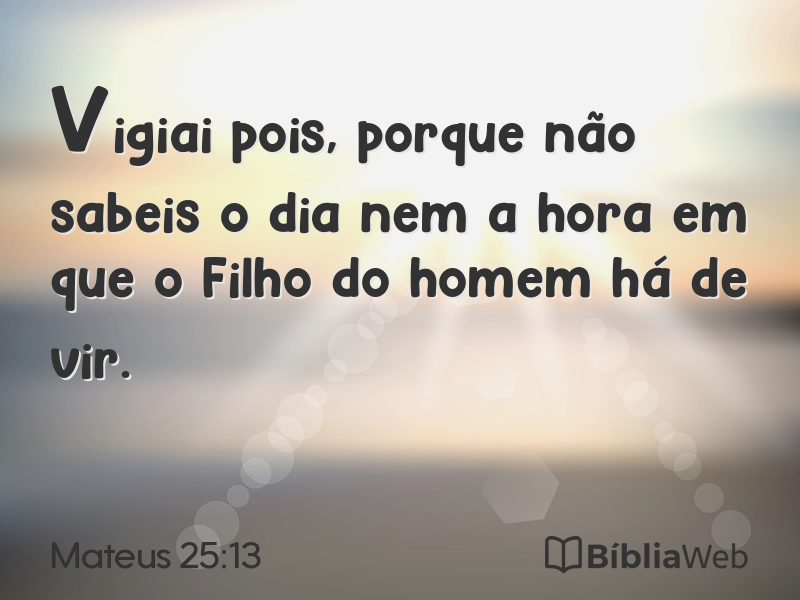 Mateus 25:13 em imagem para compartilhar