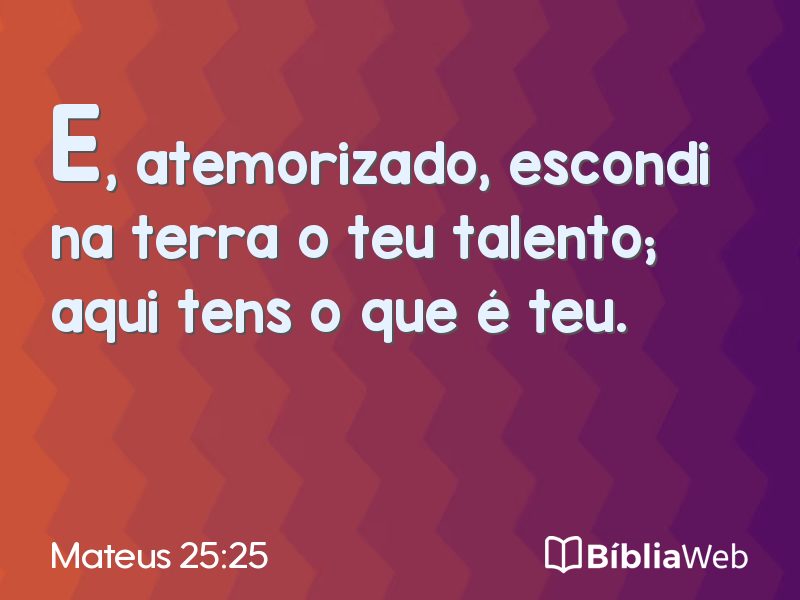 Mateus 25:25 em imagem para compartilhar