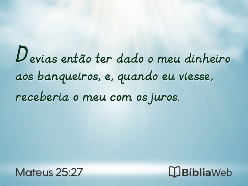 Mateus 25:27 em imagem para compartilhar