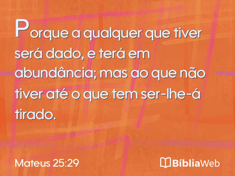 Mateus 25:29 em imagem para compartilhar