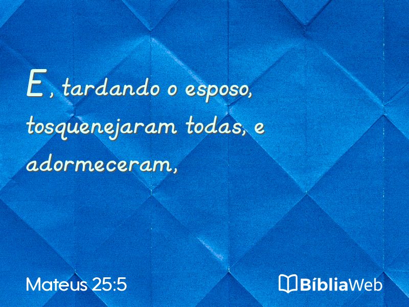Mateus 25:5 em imagem para compartilhar