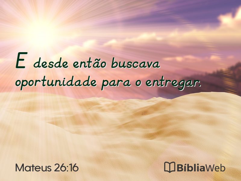 Mateus 26:16 em imagem para compartilhar