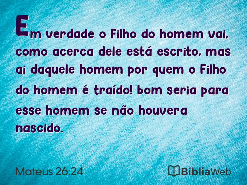 Mateus 26:24 em imagem para compartilhar