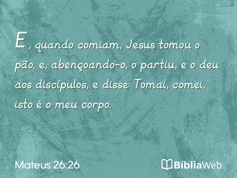 Mateus 26:26 em imagem para compartilhar