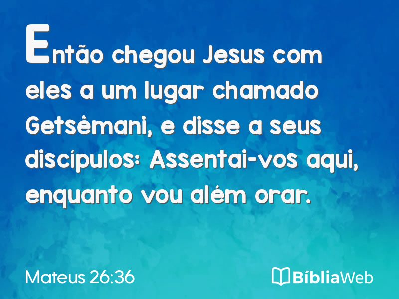 Mateus 26:36 em imagem para compartilhar