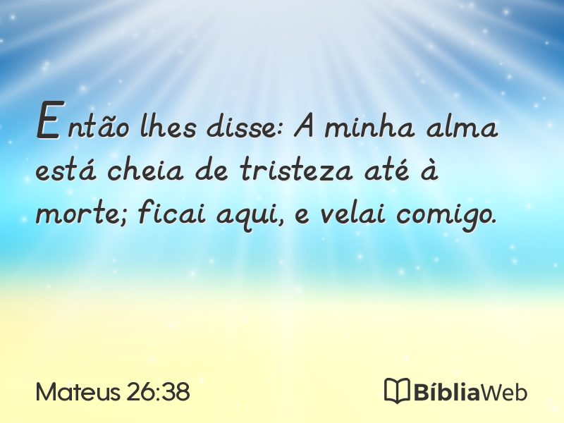 Mateus 26:38 em imagem para compartilhar