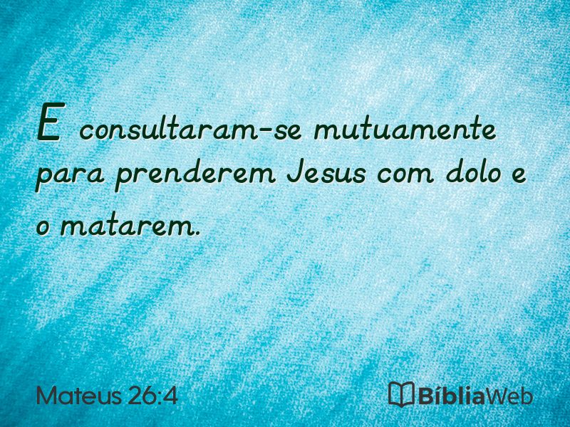 Mateus 26:4 em imagem para compartilhar