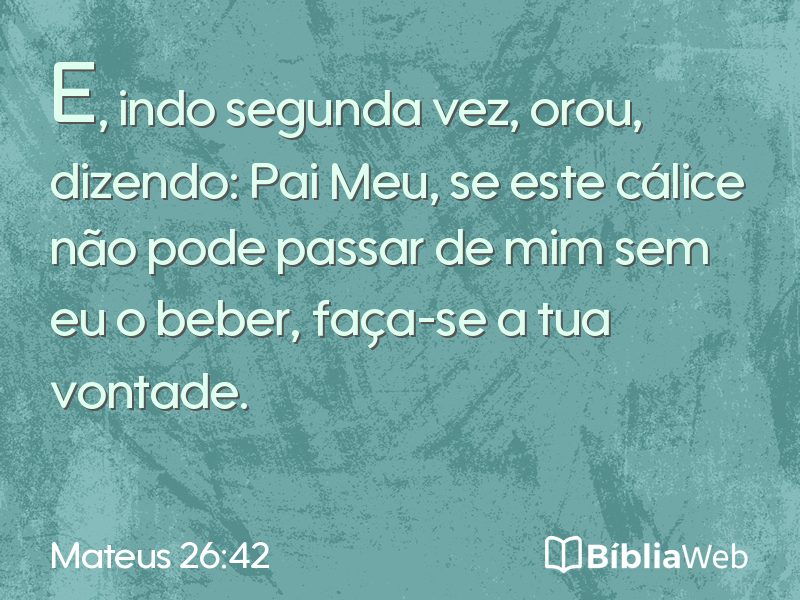 Mateus 26:42 em imagem para compartilhar
