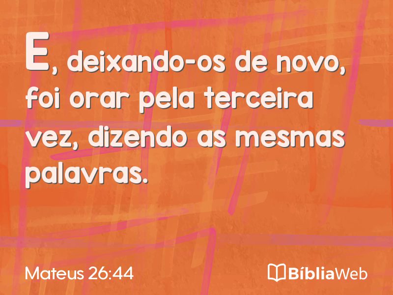 Mateus 26:44 em imagem para compartilhar
