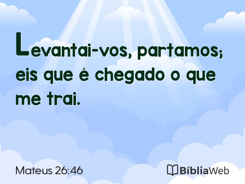 Mateus 26:46 em imagem para compartilhar