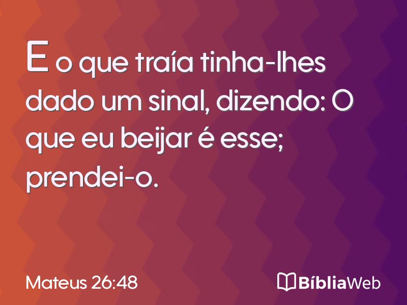 Mateus 26:48 em imagem para compartilhar