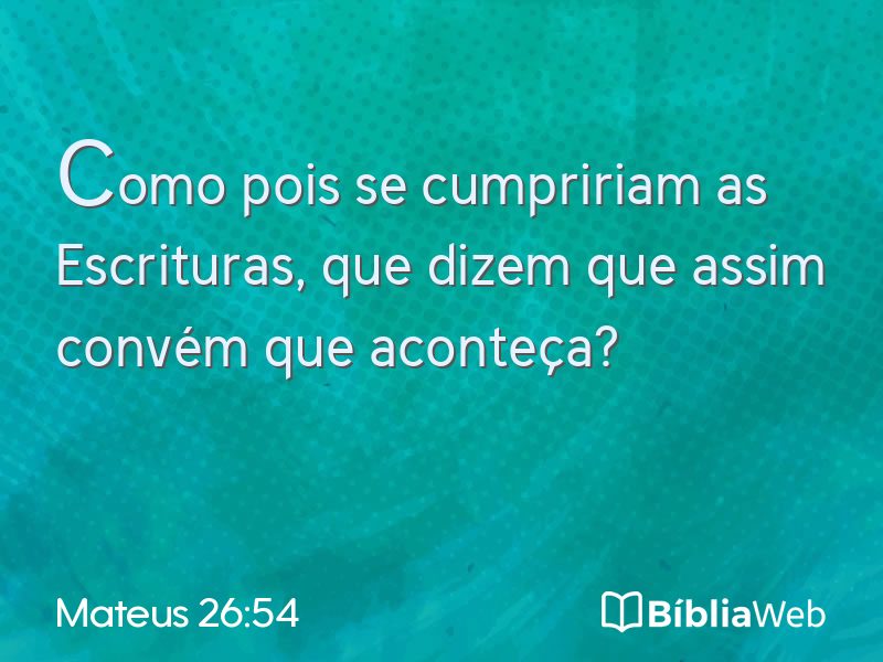 Mateus 26:54 em imagem para compartilhar