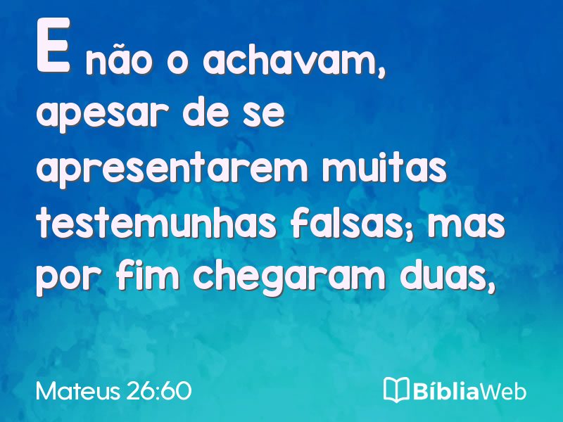 Mateus 26:60 em imagem para compartilhar