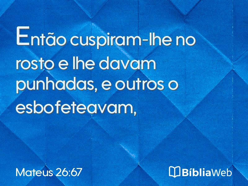 Mateus 26:67 em imagem para compartilhar
