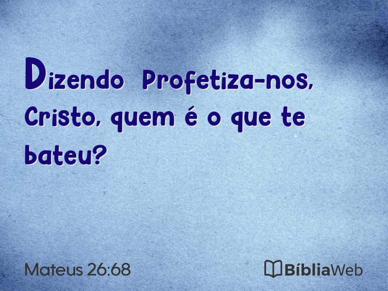Mateus 26:68 em imagem para compartilhar