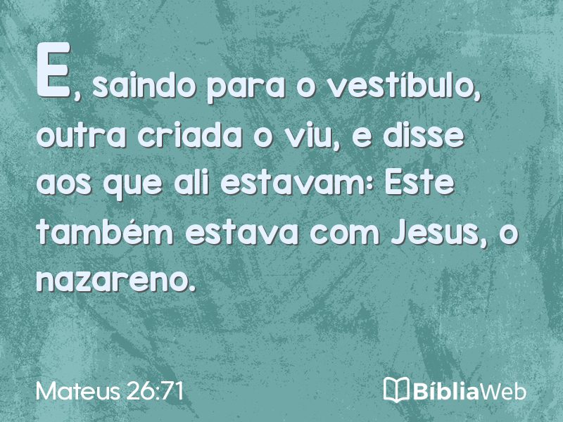 Mateus 26:71 em imagem para compartilhar