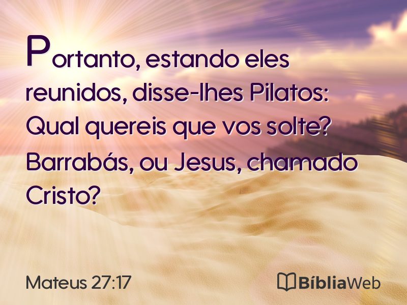 Mateus 27:17 em imagem para compartilhar