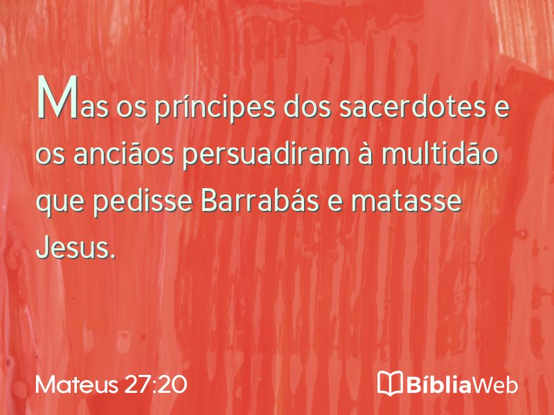 Mateus 27:20 em imagem para compartilhar