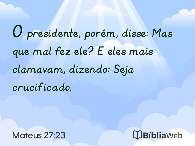 Mateus 27:23 em imagem para compartilhar