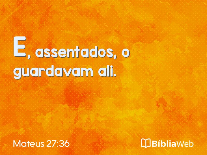 Mateus 27:36 em imagem para compartilhar
