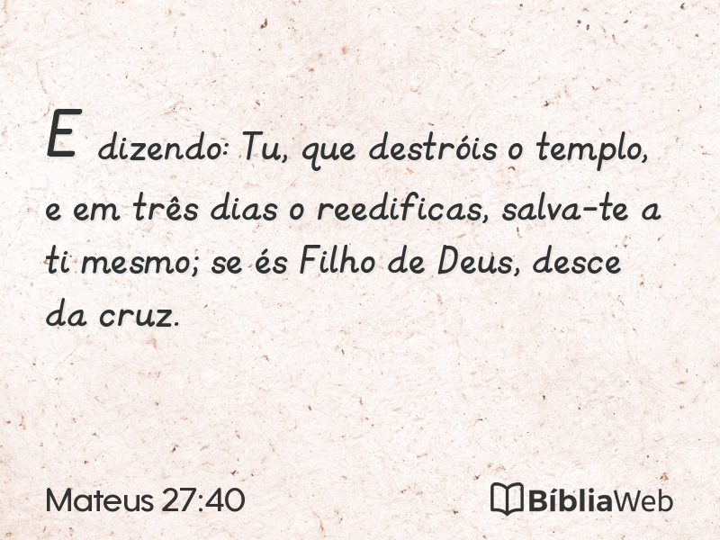 Mateus 27:40 em imagem para compartilhar