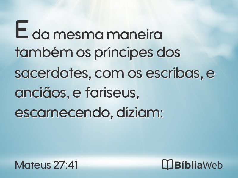 Mateus 27:41 em imagem para compartilhar