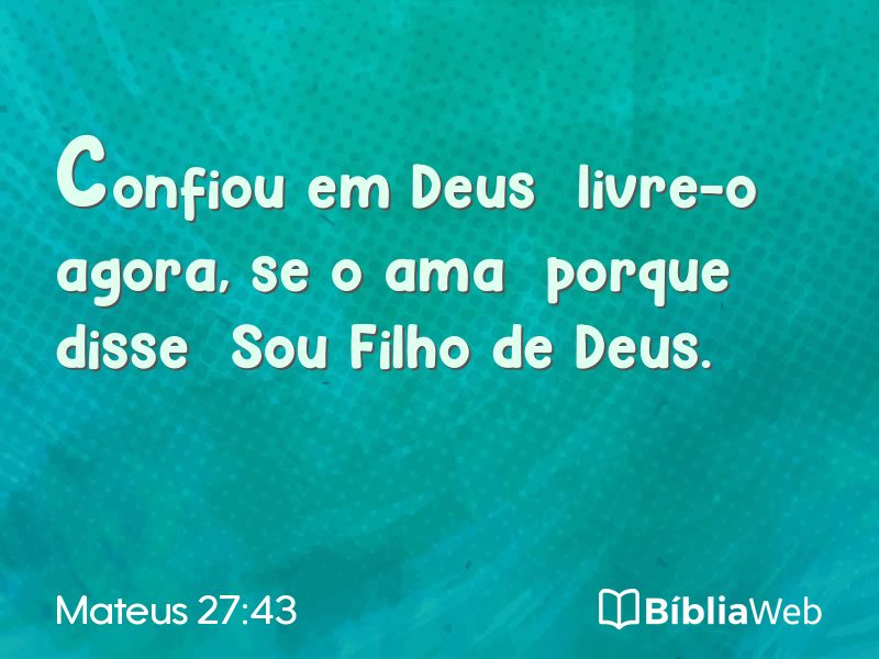 Mateus 27:43 em imagem para compartilhar